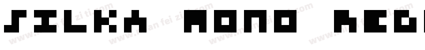 Silka Mono Regular字体转换